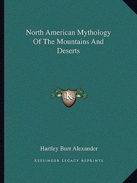 portada north american mythology of the mountains and deserts (en Inglés)