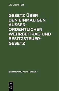 portada Gesetz Über den Einmaligen Außerordentlichen Wehrbeitrag und Besitzsteuergesetz (in German)