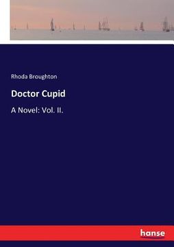 portada Doctor Cupid: A Novel: Vol. II. (en Inglés)