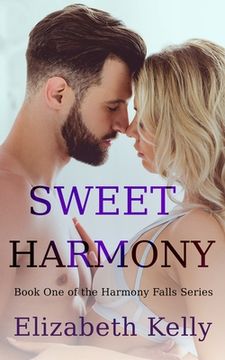 portada Sweet Harmony: Book One, Harmony Falls Series (en Inglés)