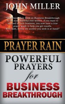 portada Prayer Rain: Powerful Prayers For Business Breakthrough (en Inglés)