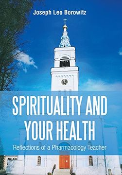 portada Spirituality and Your Health: Reflections of a Pharmacology Teacher