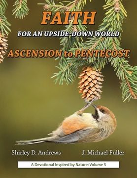 portada Faith for an Upside-Down World: Ascension to Pentecost (en Inglés)