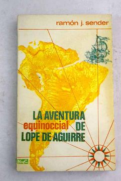 portada La aventura equinoccial de Lope de Aguirre