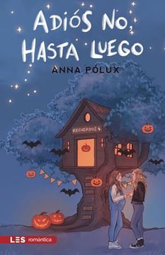 portada Adiã s no, Hasta Luego: Recuerdos iv (Spanish Edition) (in Spanish)