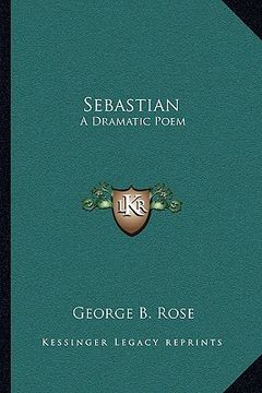 portada sebastian: a dramatic poem (in English)