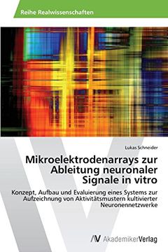 portada Mikroelektrodenarrays Zur Ableitung Neuronaler Signale in Vitro