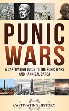 portada Punic Wars: A Captivating Guide to the Punic Wars and Hannibal Barca (en Inglés)