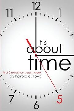 portada It's About Time: find 5 extra hours each week (in English)