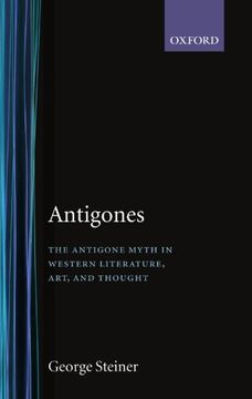 portada Antigones: How the Antigone Legend has Endured in Western Literature, Art, and Thought (Oxford Paperbacks)