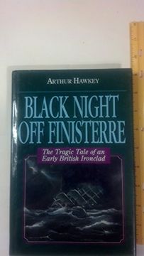 portada Black Night of Finisterre: The Tragic Tale of an Early British Ironclad (en Inglés)