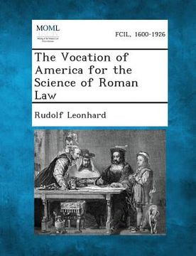portada The Vocation of America for the Science of Roman Law (in English)