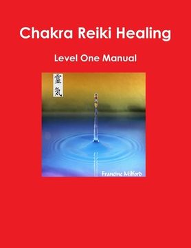 portada Chakra Reiki Healing Level One Manual (in English)