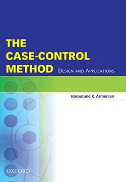 portada Case-Control Method: Design and Applications (Monographs in Epidemiology and Biostatistics) (en Inglés)