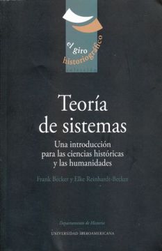 portada Teorias de Sistemas. Una Introduccion Para las Ciencias Historicas y las Humanidades (in Spanish)