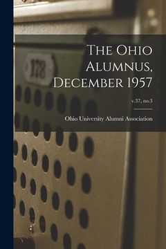 portada The Ohio Alumnus, December 1957; v.37, no.3 (en Inglés)