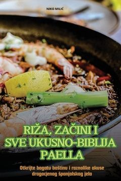 portada Riza, ZaČini I Sve Ukusno-Biblija Paella (en Croacia)
