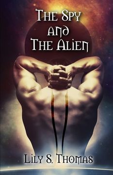 portada The Spy and The Alien: SciFi Alien Romance (en Inglés)