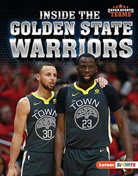 portada Inside the Golden State Warriors (Super Sports Teams (Lerner ™ Sports)) (en Inglés)