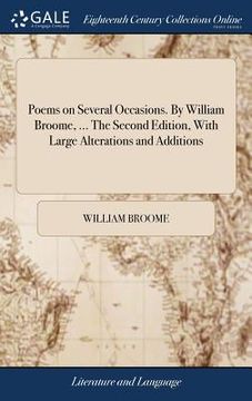 portada Poems on Several Occasions. By William Broome, ... The Second Edition, With Large Alterations and Additions