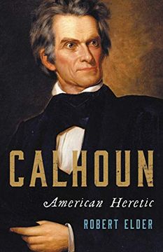 portada Calhoun: American Heretic 