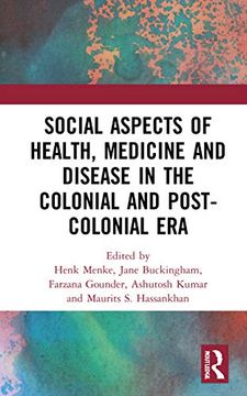 portada Social Aspects of Health, Medicine and Disease in the Colonial and Post-Colonial era (in English)