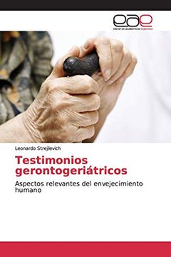 portada Testimonios Gerontogeriátricos: Aspectos Relevantes del Envejecimiento Humano (in Spanish)