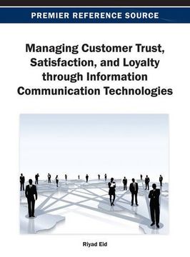 portada managing customer trust, satisfaction, and loyalty through information communication technologies (en Inglés)