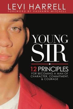portada Young Sir: 12 Principles for Becoming a man of Character, Commitment, and Courage (in English)