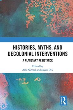 portada Histories, Myths and Decolonial Interventions (en Inglés)