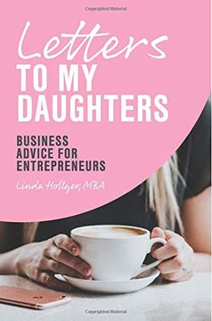 portada Letters to my Daughters, Business Advice for Entrepreneurs (en Inglés)