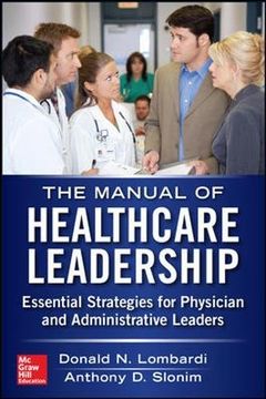 portada Manual of Healthcare Leadership - Essential Strategies for Physician and Administrative Leaders (en Inglés)