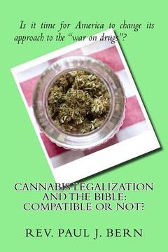 portada Cannabis Legalization and the Bible: Compatible Or Not? (en Inglés)