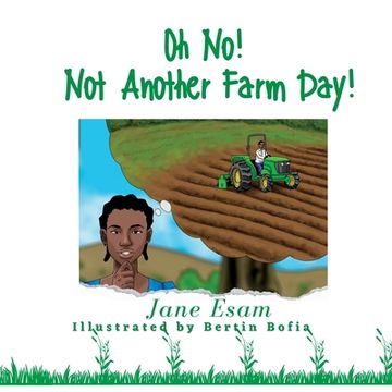 portada Oh No! Not Another Farm Day! (en Inglés)