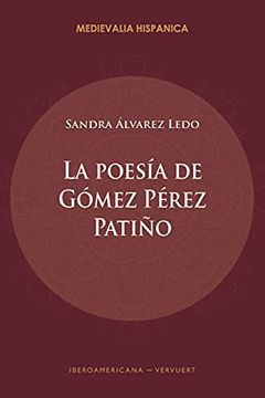 portada La Poesía de Gómez Pérez Patiño.  35 (Medievalia Hispanica)