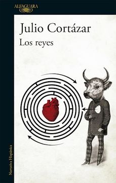 Árbol Hablar en voz alta deseo Libro Los reyes, Julio Cortázar, ISBN 9789877383232. Comprar en Buscalibre