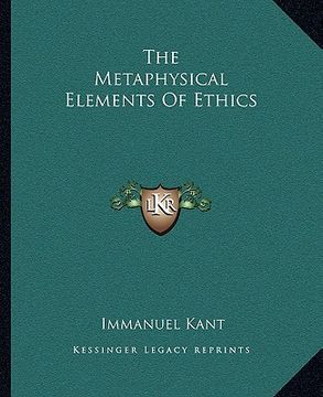 portada the metaphysical elements of ethics (in English)