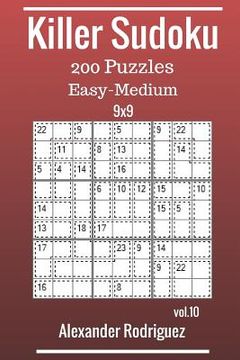 portada Killer Sudoku 9x9 Puzzles - Easy to Medium 200 vol. 10 (en Inglés)
