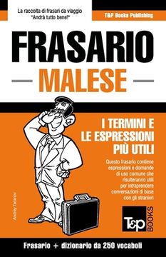 portada Frasario - Malese - I termini e le espressioni più utili: Frasario e dizionario da 250 vocaboli (en Italiano)