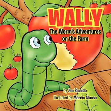 portada wally the worm's adventures on the farm (en Inglés)