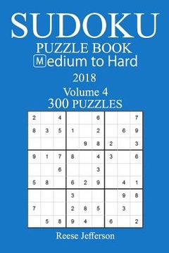 portada 300 Medium to Hard Sudoku Puzzle Book - 2018 (in English)