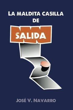 portada La maldita casilla de salida (Spanish Edition)