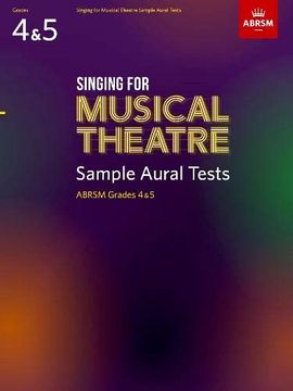 portada Singing for Musical Theatre Sample Aural Tests, Abrsm Grades 4 & 5, From 2020: Abrsm 2020 - Tests (Specimen Aural Tests (Abrsm)) (en Inglés)