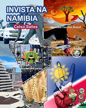 portada INVISTA NA NAMÍBIA - Visit Namibia - Celso Salles: Coleção Invista em África (en Portugués)