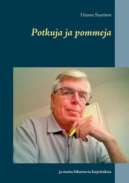 portada Potkuja ja pommeja: ja muita liikuttavia kirjoituksia (en Finlandés)