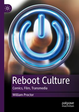 portada Reboot Culture: Comics, Film, Transmedia (en Inglés)