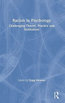portada Racism in Psychology: Challenging Theory, Practice and Institutions 
