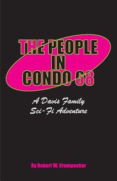 portada The People In Condo 68: A Davis Family Sci-Fi Adventure (in English)