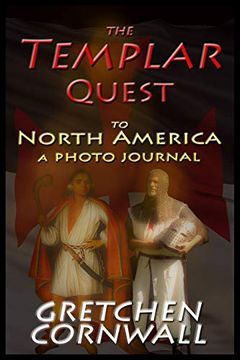 portada The Templar Quest to North America: A Photo Journal 