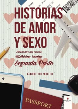 portada Historias de Amor y Sexo Alrededor del Mundo Historias Reales Segunda Parte (in Spanish)